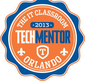 The IT Classroom - 2013 TechMentor Orlando